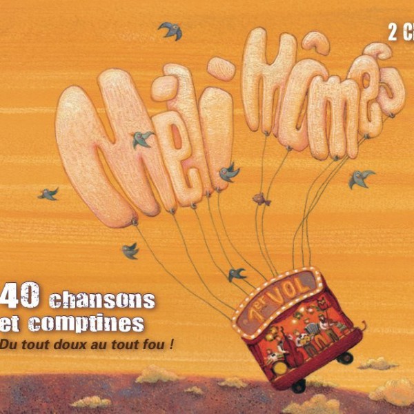 Méli Mômes - 40 chansons et comptines - Volume 1 Méli Mômes - 40 chansons et comptines - Volume 1