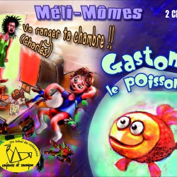 Méli Mômes - Coffret 2 CD - Va ranger ta chambre + Gaston le poisson