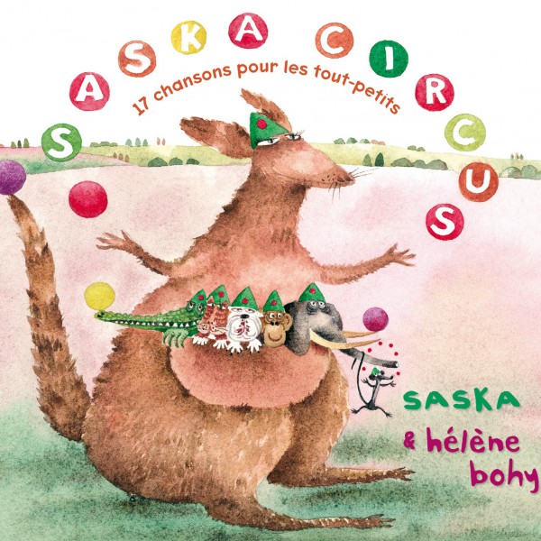 Saska circus - Chansons pour bébé et toute la famille