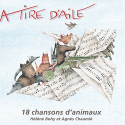 À tire d'aile - 18 chansons d’animaux