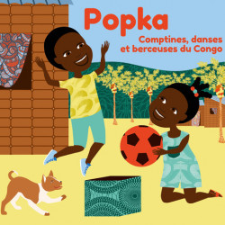 POPKA - Comptines danses et berceuses du Congo