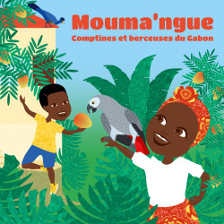 MOUMA'NGUE - Comptines et berceuses du GABON