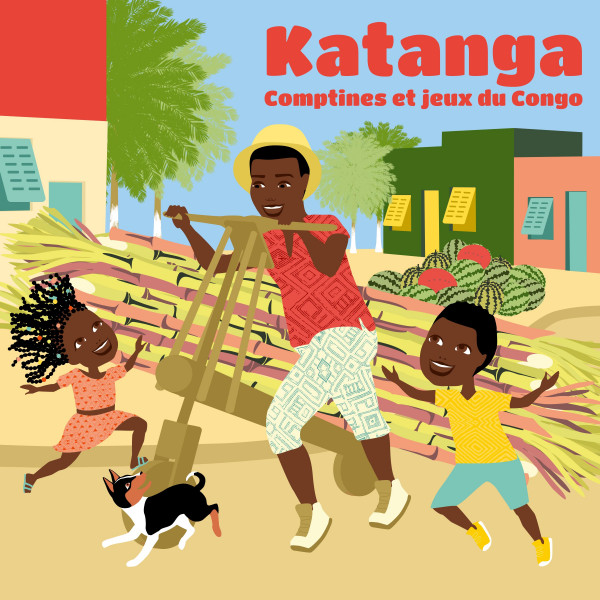 KATANGA -Comptines et jeux du Congo