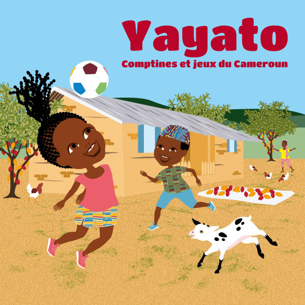 YAYATO - Comptines et jeux du CAMEROUN