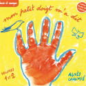 Mon petit doigt m'a dit - Vol 1