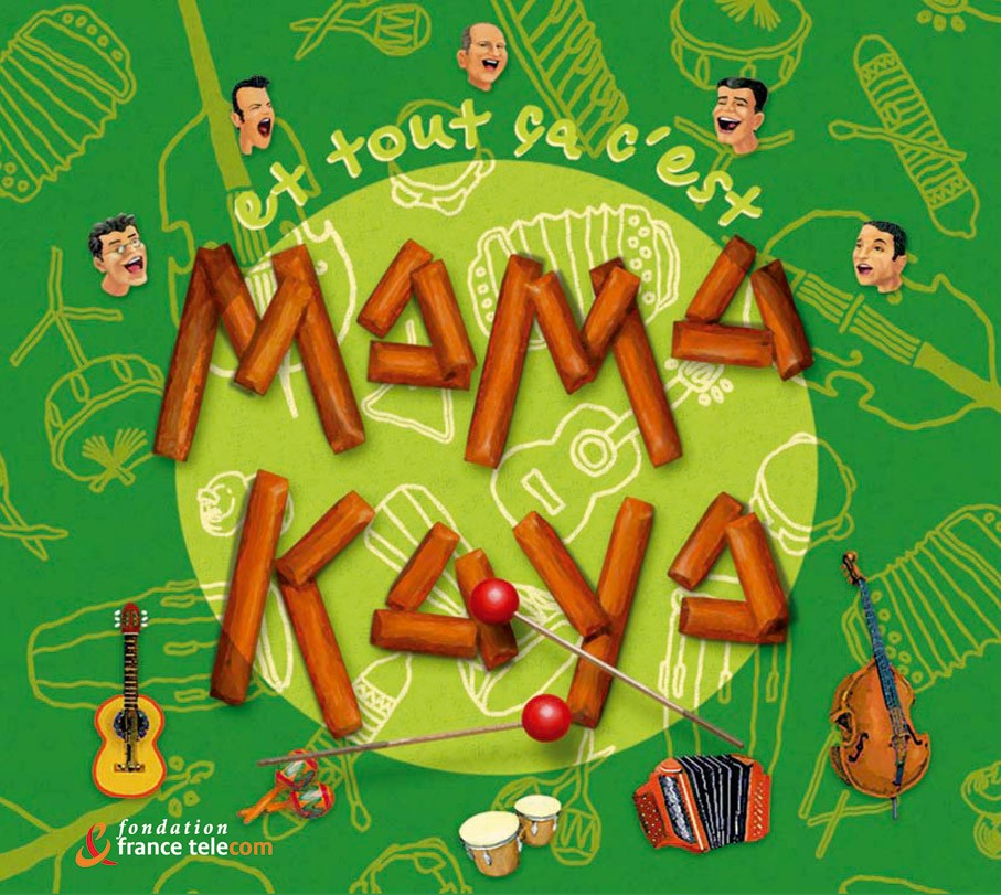 Et Tout Ca C&rsquo;Est Mama Kaya