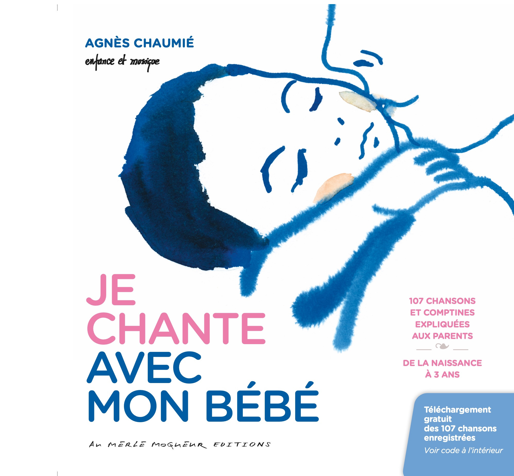 Je chante avec mon bébé –  Pour bébé, parents et grands parents
