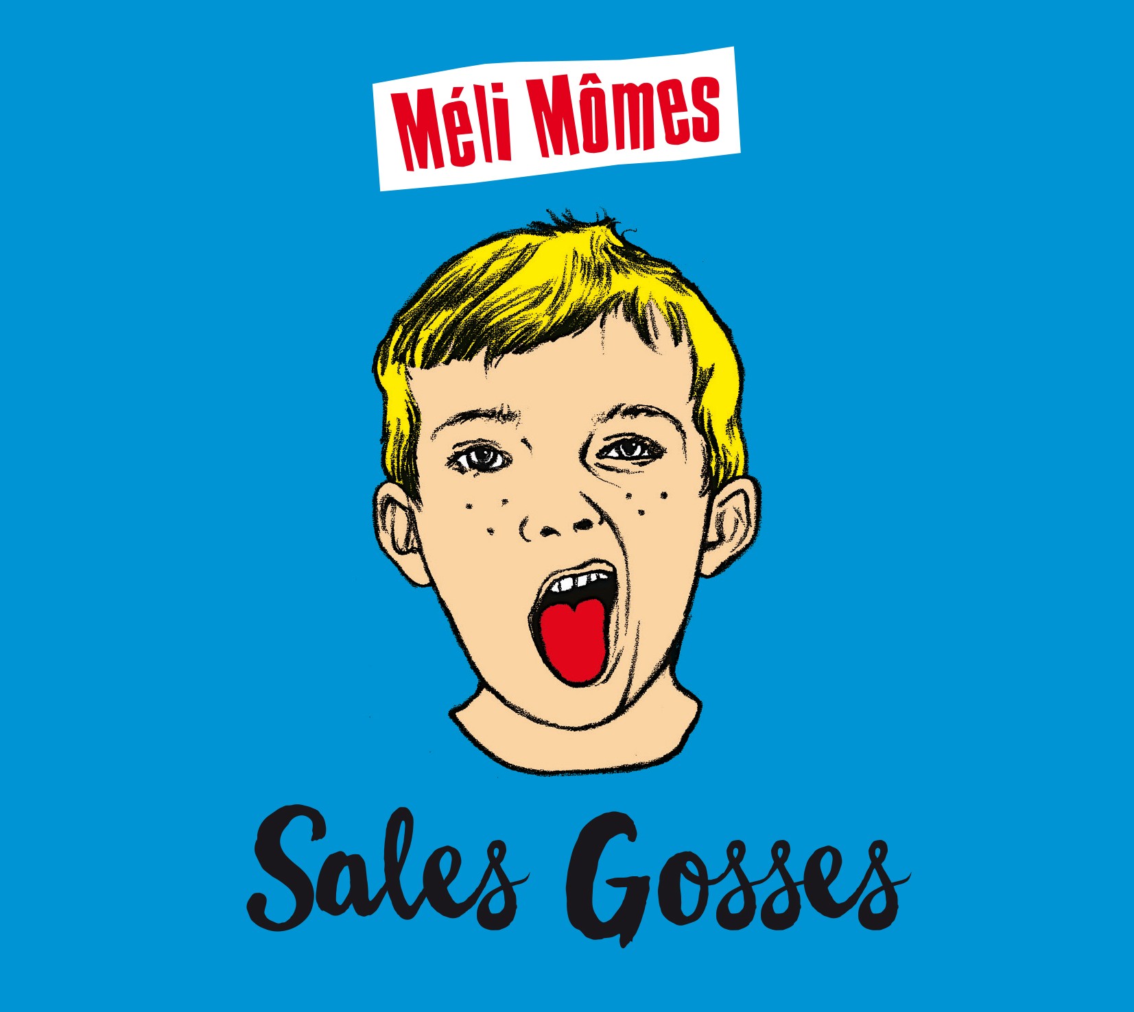 Méli Mômes – Sales Gosses